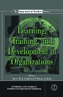 Learning, Training, and Development in Organizations