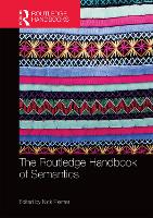 The Routledge Handbook of Semantics