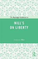 The Routledge Guidebook to Mill's On Liberty