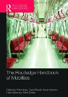 The Routledge Handbook of Mobilities
