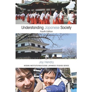 Understanding Japanese Society (Nissan Institute/Routledge Japanese Studies)
