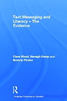 Text Messaging and Literacy - The Evidence