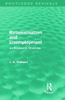 Rationalisation and Unemployment (Routledge Revivals)