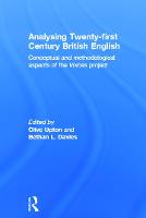Analysing 21st Century British English