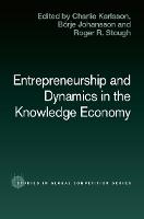 Entrepreneurship and Dynamics in the Knowledge Economy