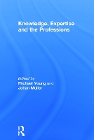 Knowledge, Expertise and the Professions