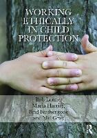 Working Ethically in Child Protection
