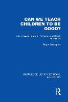 Can We Teach Children to be Good? (RLE Edu K)