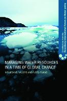 Managing Water Resources in a Time of Global Change