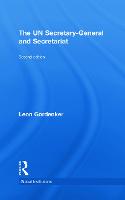 The UN Secretary-General and Secretariat