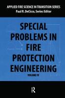 Special Problems in Fire Protection Engineering