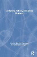 Designing Robots, Designing Humans