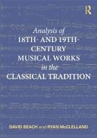 Analysis of 18th- and 19th-Century Musical Works in the Classical Tradition