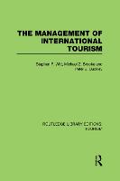 The Management of International Tourism (RLE Tourism)