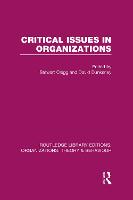 Critical Issues in Organizations (RLE: Organizations)