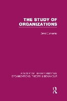 The Study of Organizations (RLE: Organizations)