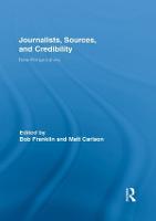 Journalists, Sources, and Credibility