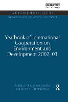 Yearbook of International Cooperation on Environment and Development 2002-03