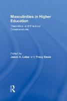 Masculinities in Higher Education