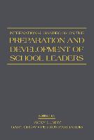 International Handbook on the Preparation and Development of School Leaders