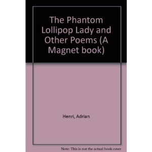 The Phantom Lollipop Lady and Other Poems (A Magnet book)
