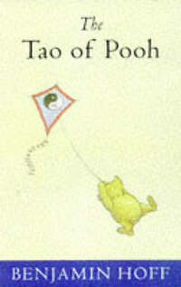 The Tao of Pooh (Wisdom of Pooh S.)