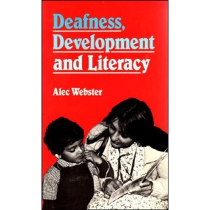 Deafness, Development and Literacy