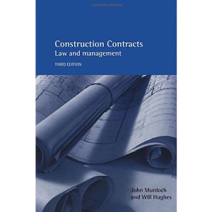 Construction Contracts 3E: Law and Management