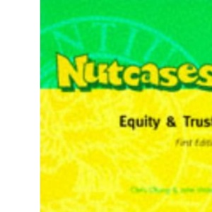 Equity and Trusts (Nutcases S.)