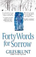 Forty Words for Sorrow
