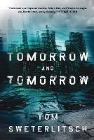 Tomorrow and Tomorrow