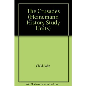 The Crusades (Heinemann History Study Units)