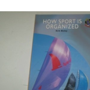 Social Aspects of PE: How Sport is Organised
