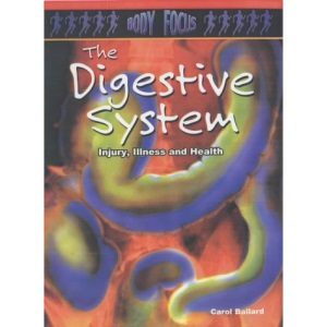 The Digestive System (Body Focus)