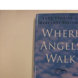 Where Angels Walk