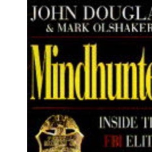 Mindhunter: Inside the FBI's Elite Serial Crime Unit