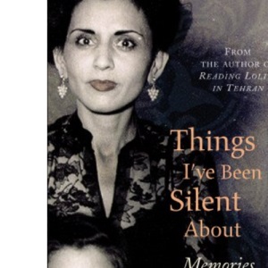 Things I've Been Silent About: Memories
