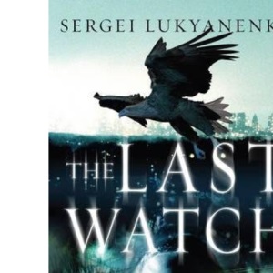 The Last Watch: (Night Watch 4)
