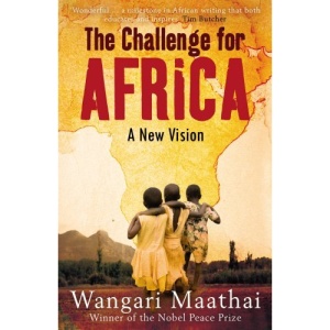 The Challenge for Africa: New Vision for a Forgotten Continent