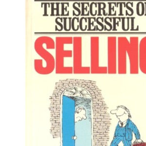 The Secrets of Successful Selling