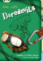 Bug Club Independent Non Fiction Year 3 Brown B Real Life: Daredevils