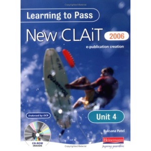 Learning to Pass New CLAIT 2006 (Level 1): Unit 4 Producing an e-publication: Unit 4: Producing an E-Presentation Level 1