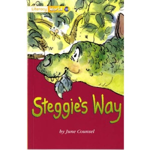 Literacy World Fiction Stage 1 Steggie's Way (LITERACY WORLD NEW EDITION)