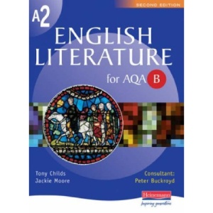 A2 English Literature AQA B (AS & A2 English Literature for AQA B)