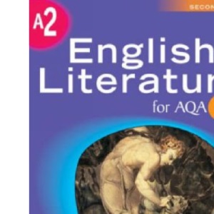 A A2 English Literature for AQA (AS & A2 English Literature for AQA A)