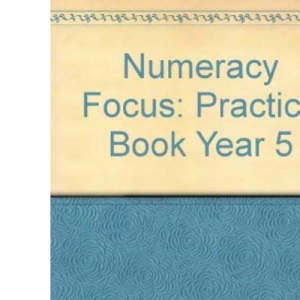 Numeracy Focus 5 Practice Book