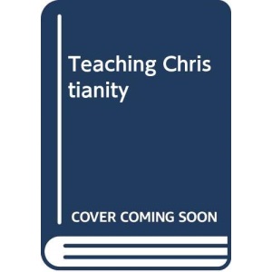 Teaching Christianity