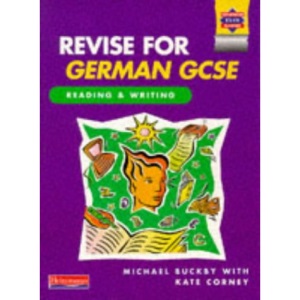 Revise German GCSE: Reading and Writing Book (Revise for German GCSE)