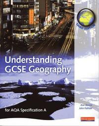 Understanding Gcse Geography: For AQA Specification A (Understanding Geography)