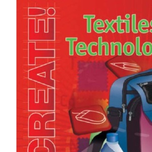 Create! Textiles Technology Student Book: Textiles Technology Student Handbook